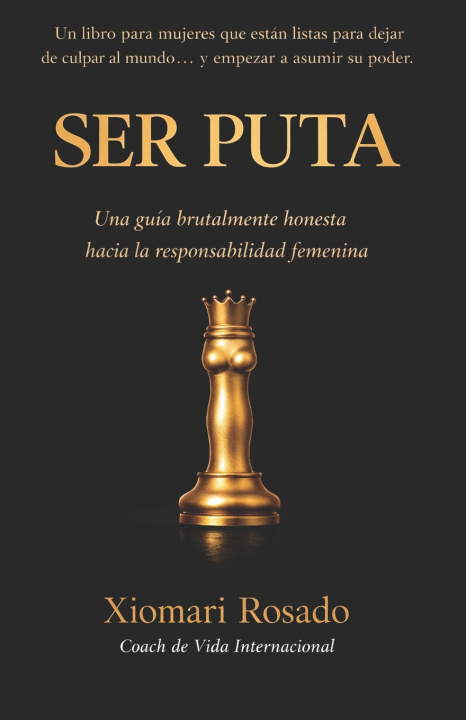 Kniha SER PUTA Xiomari Rosado