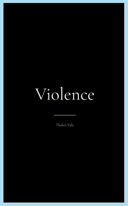 Book Violence Thalen Vale