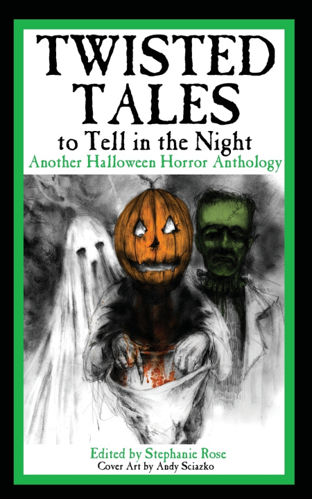 Knjiga Twisted Tales to Tell in the Night Stephanie Rose