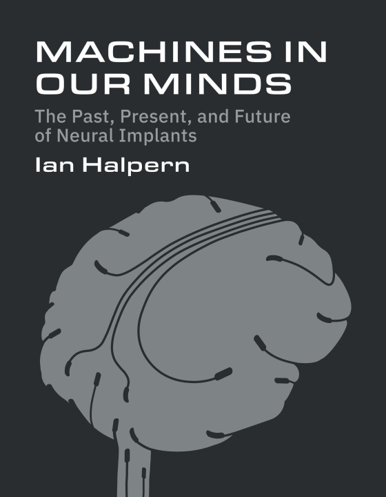 Knjiga MACHINES IN OUR MINDS HALPERN IAN