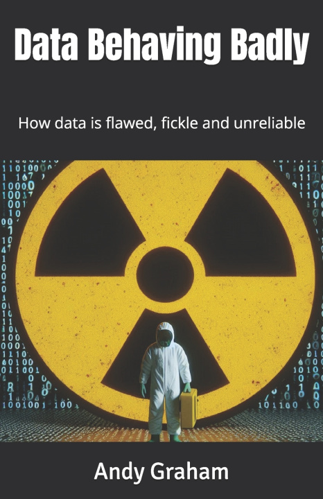 Kniha Data Behaving Badly Andy Graham