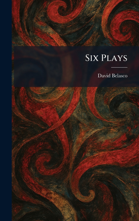 Knjiga Six Plays David Belasco