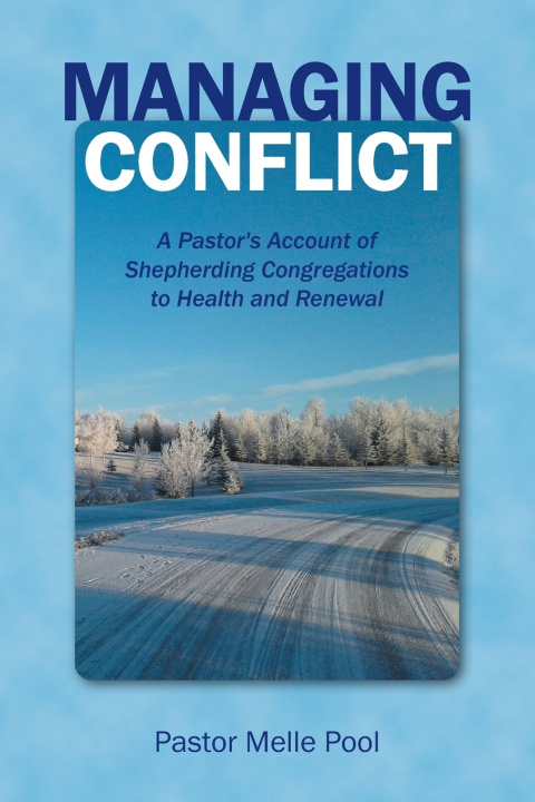 Kniha Managing Conflict Pastor Melle Pool