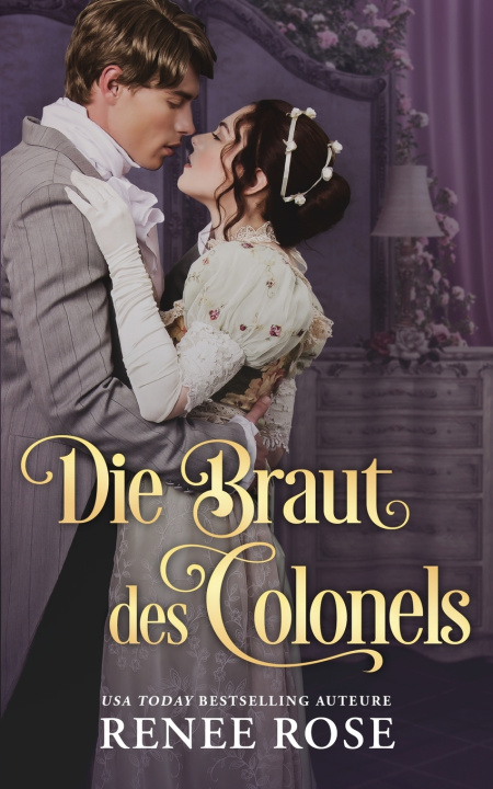 Kniha Die Braut des Colonels Renee Rose