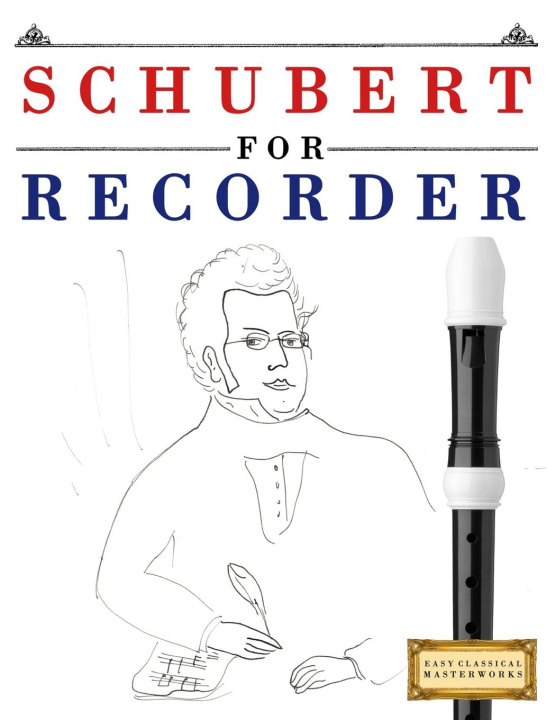 Kniha Schubert for Recorder E.C. Masterworks