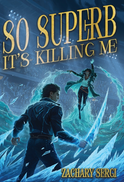Книга So Superb it's Killing Me Zachary Sergi