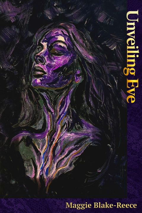 Kniha Unveiling Eve Maggie Blake-Reece