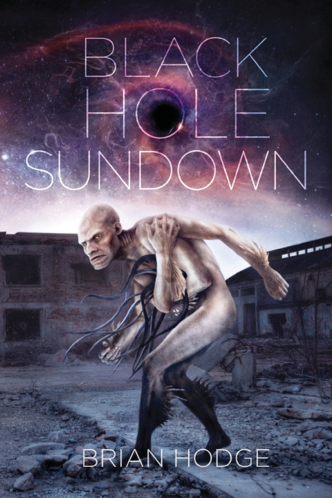 Kniha Black Hole Sundown Brian Hodge