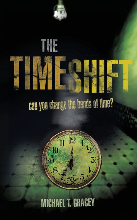 Kniha The Time Shift Michael T Gracey