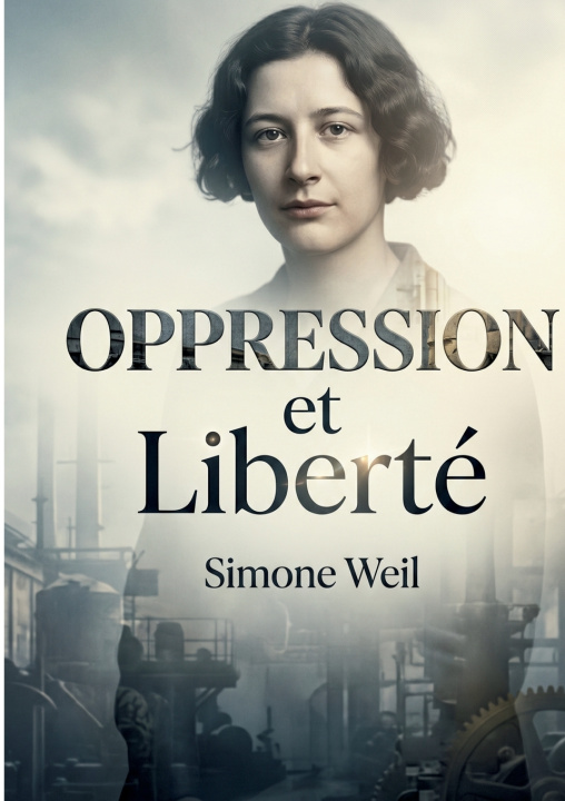 Boek OPPRESSION ET LIBERTE WEIL SIMONE