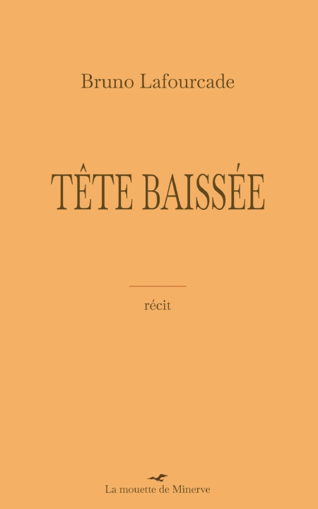 Книга Tête baissée Bruno Lafourcade
