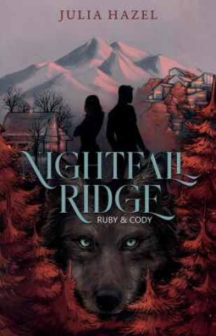 Knjiga Nightfall Ridge Julia Hazel