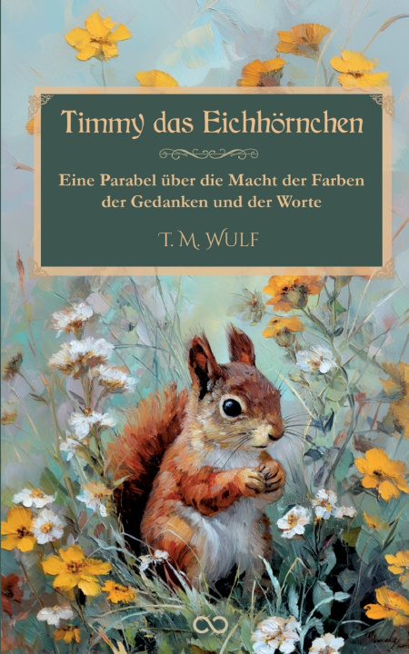 Kniha Timmy das Eichhörnchen T.M. Wulf