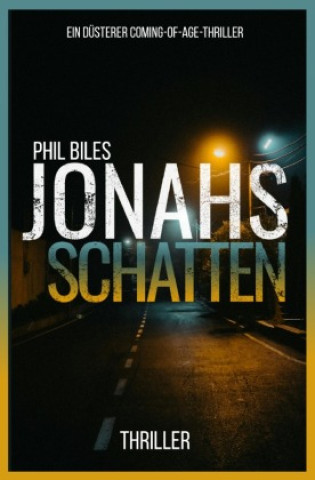 Kniha Jonahs Schatten Phil Biles