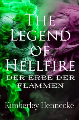 Книга The Legend of Hellfire Kimberley Hennecke