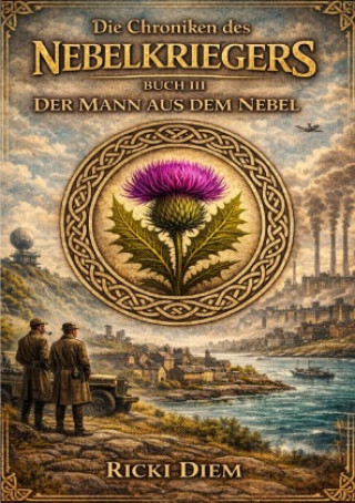 Knjiga "Chroniken des Nebelkriegers" BUCH III Ricki Diem