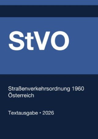 Kniha StVo - Straßenverkehrsordnung 1960 (Österreich) 2026 Gesetze24 Österreich