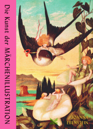 Boek Die Kunst der Märchen Joanna Ebenstein