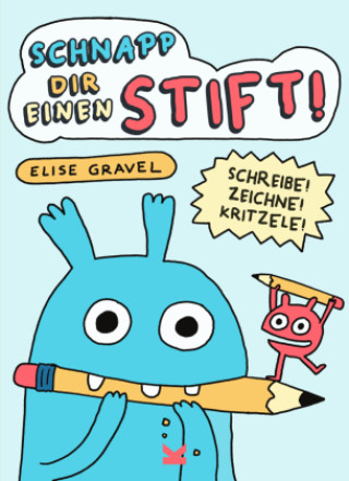 Book Schnapp dir einen Stift! Elise Gravel