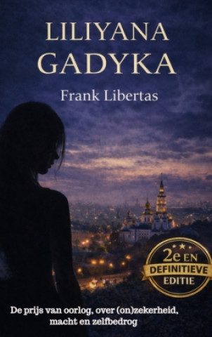 Knjiga Liliyana Gadyka Frank Libertas