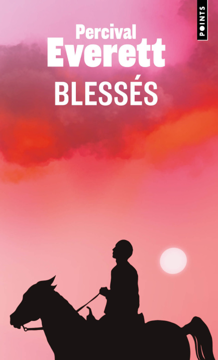 Book Blessés Percival Everett