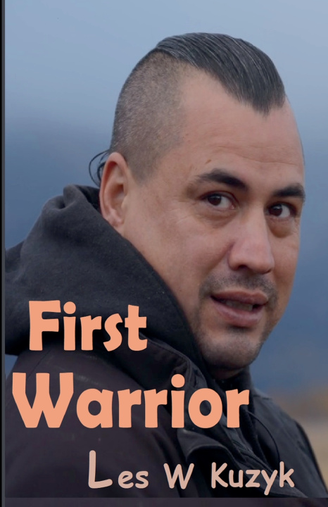 Book First Warrior Les W Kuzyk