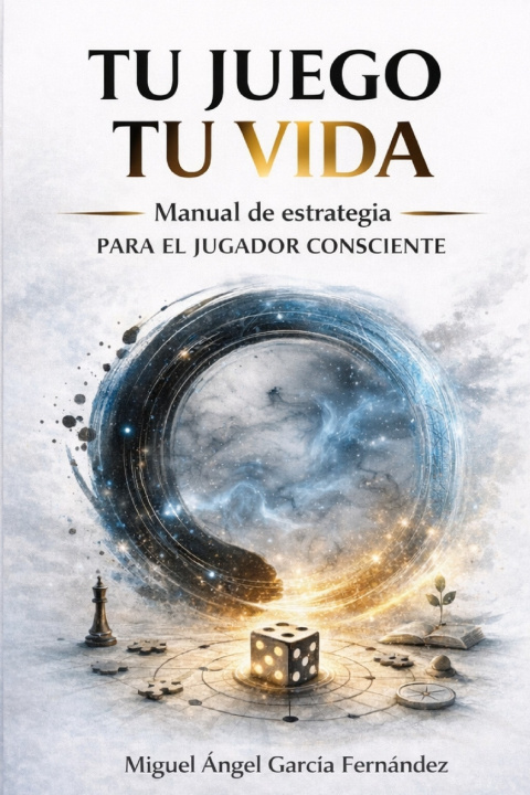 Kniha Tu Juego Tu Vida Miguel Ángel García Fernández