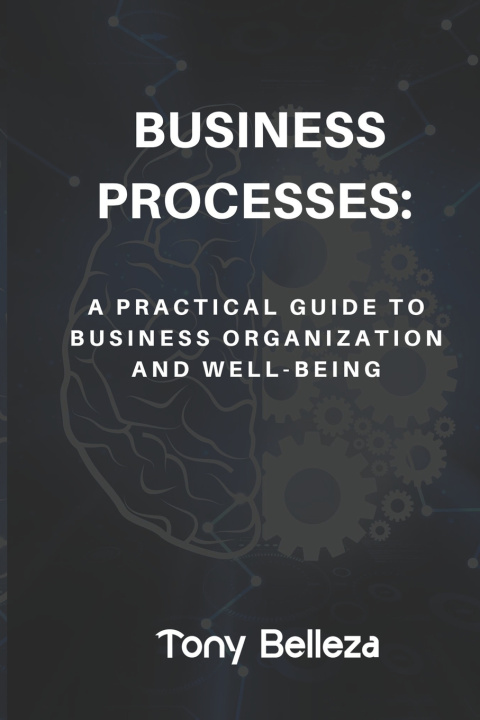 Knjiga Business Process Tony Belleza