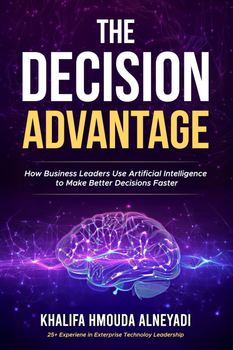 Book The Decision Advantage Khalifa Hmouda Alneyadi