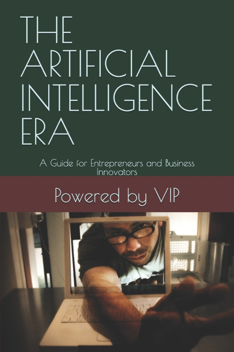 Knjiga THE ARTIFICIAL INTELLIGENCE ERA Powered by VIP