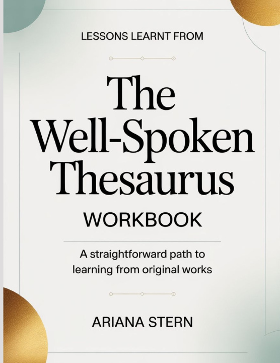 Книга Lessons Learnt From The Well-Spoken Thesaurus Ariana Stern