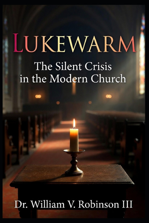 Book LUKEWARM William V. Robinson III