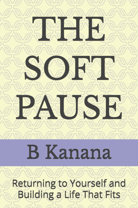 Kniha THE SOFT PAUSE B Kanana