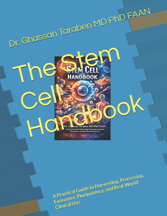 Kniha The Stem Cell Handbook Dr. Ghassan Taraben MD PhD FAAN