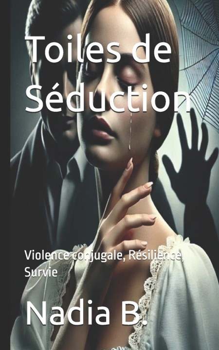 Book Toiles de Séduction Nadia B.
