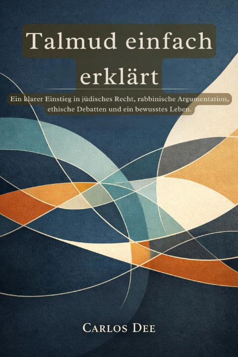 Knjiga Talmud einfach erklärt Carlos Dee