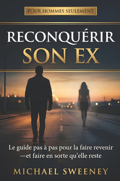 Knjiga Reconquérir son ex Michael Sweeney