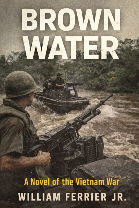 Book BROWN WATER William Ferrier Jr.
