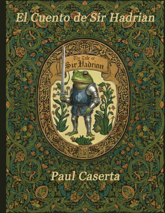 Carte El Cuento de Sir Hadrian Paul Caserta