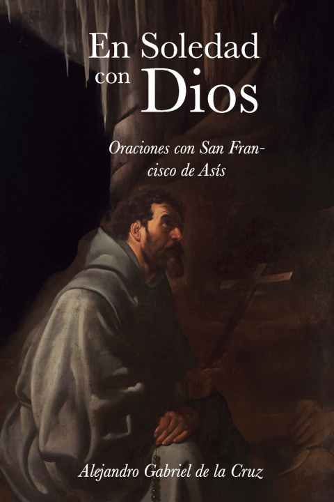 Kniha En soledad con Dios Alexander Gabriel of the Cross
