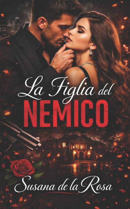 Книга La Figlia del Nemico Susana de la Rosa y de la Barca