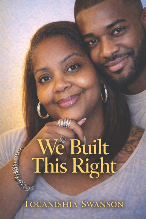 Kniha We Built This Right Tocanishia Swanson