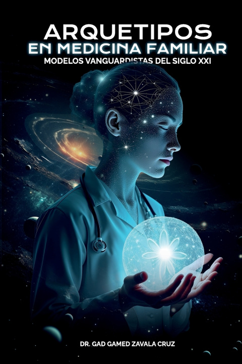 Kniha Arquetipos en Medicina Familiar Minerva Paulina Hernandez Martinez