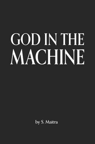 Book God In the Machine Maitra