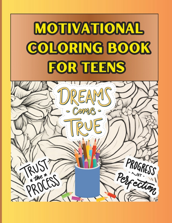 Kniha MOTIVATIONAL COLORING BOOK for TEENS Art Cofre