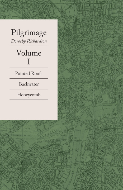 Kniha Pilgrimage Volume I Dorothy Richardson