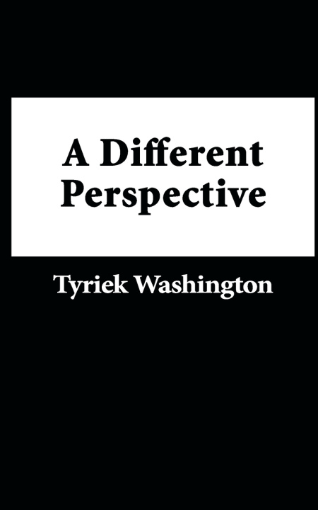 Knjiga A Different Perspective Tyriek Washington