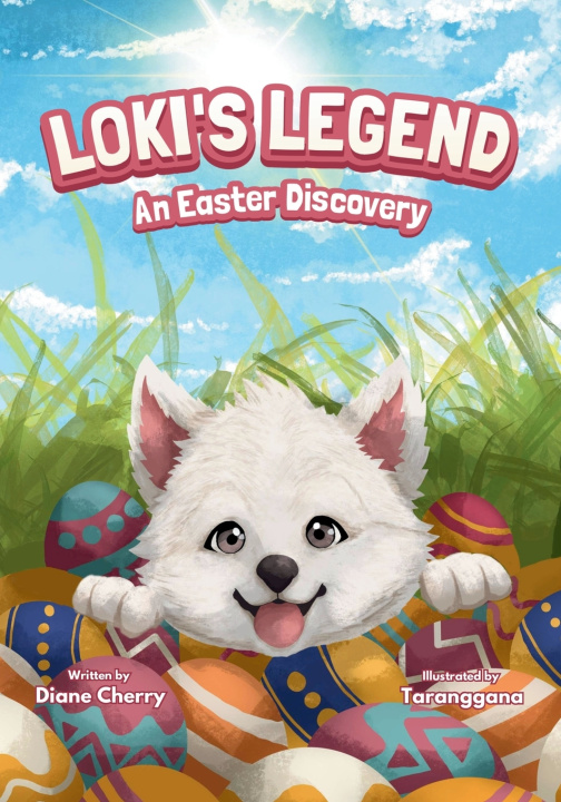 Kniha Loki's Legend An Easter Discovery Diane M Cherry