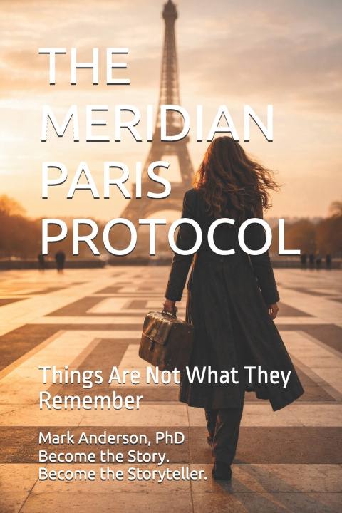 Book THE MERIDIAN PARIS PROTOCOL Mark Anderson