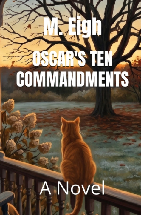 Kniha OSCAR'S TEN COMMANDMENTS M. Eigh